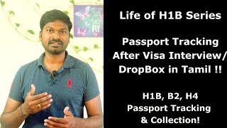 US Visa Passport Tracking After Visa Interview or DropBox in Tamil H1B B2 H4 Passport Collection [upl. by Zenger400]