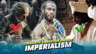 Linguistic Liberation vs Imperialism A battle for cultural survival and freedom [upl. by Eenobe]