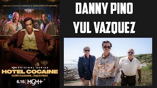 Danny Pino amp Yul Vazquez Interview  Hotel Cocaine MGM [upl. by Epul]