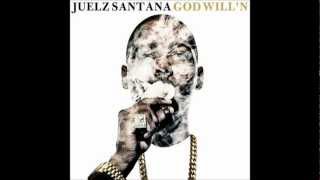 God Willn  Juelz Santana  FULL ALBUM Mixtape New Release [upl. by Ahsenre]