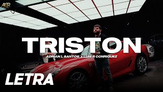 Triston ✘ Luis R Conriquez amp Adrian L Santos  LETRA  LYRICS [upl. by Oreves]