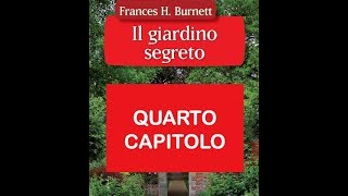 AUDIOLIBRO Il Giardino segreto CAPITOLO 4 [upl. by Teragram]