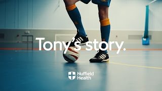 Tonys Story  Nuffield Health [upl. by Voss]