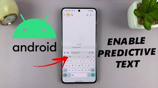 How To Turn On Predictive Text On Android  Enable Predictive Text On Android [upl. by Dowd137]