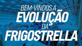 Bemvindos a EVOLUÇÃO da FRIGOSTRELLA [upl. by Claribel612]