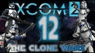 12 XCOM 2 The Clone Wars  Corey VS The King [upl. by Allemap155]