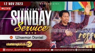 ELOHIM SUNDAY LIVE 🔴 SERVICE 12TH NOVEMBER 2023 WITH WISEMAN DANIEL AT THE VIRGIN LAND [upl. by Annasoh]