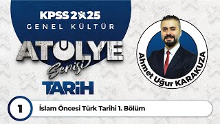 1  İslam Öncesi Türk Tarihi 1 Bölüm  Ahmet Uğur KARAKUZA [upl. by Eornom]