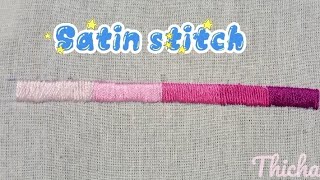 Satin StitchHand Embroidery Basic Stitches การปักลายทึบหัดปัก [upl. by Antonia]