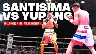 Jeo Santisima vs Arnon Yupang Full Boxing Fight  ATK Promotions [upl. by Danita820]