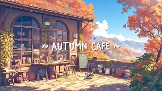 Autumn Cafe 🍂 Reading Corner with Lofi Beats  Lofi Hip Hop Deep Focus to chillwork [upl. by Arinaid195]