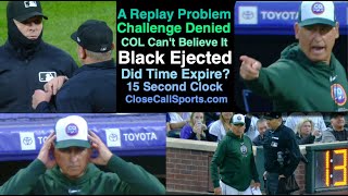 E44  Bud Black Ejected After Managers Challenge is Denied Umpire Chad Fairchild Said Time Ran Out [upl. by Layol403]