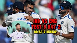 IND vs ENG Test 3 day 2 Highlights  IND vs ENG Test Recap amp Review  Ashwin 500 wickets [upl. by Nibram]