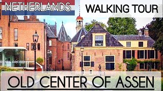 🇳🇱 OLD CENTER of ASSEN NETHERLANDS Walking tour [upl. by Zoara]