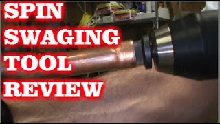 SPIN SWAGING TOOL REVIEW [upl. by Nagaek]