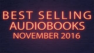 Top 10 Best selling audiobooks on youtube November 2016 [upl. by Hepsibah]