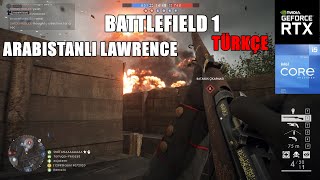 Arabistanlı Lawrence Battlefield 1 Türkçe [upl. by Ermentrude155]