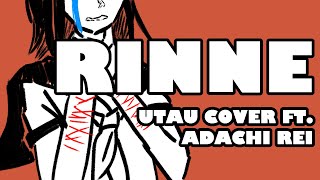 《UTAU cover》Rinne 《Adachi Rei》 [upl. by Esereht]