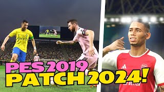 PES 2019 BEST PATCH 2024  أقوى وأفضل باتش لتحويل لعبة بيس 2019 إلى بيس 2024 [upl. by Liamsi]