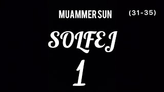 Muammer Sun Solfej 1 31  35 70 BPM [upl. by Lauhsoj]