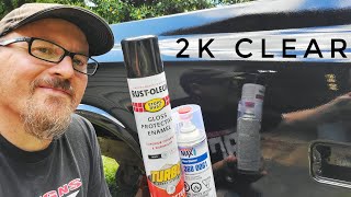 How To 2K Clear Over Rustoleum Turbo Spray Paint With Professional Results [upl. by Brodsky325]