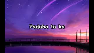 Padaba Taka  lyrics   dwta [upl. by Greenwood545]