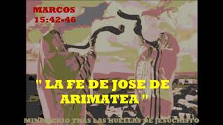 MARCOS 154246 quot LA FE DE JOSE DE ARIMATEA quot [upl. by Geis]