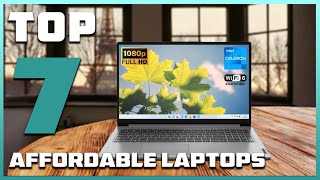 Top 7 Best Affordable Laptops in 2024 [upl. by Aselehc]