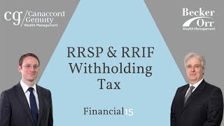 RRSP amp RRIF Withholding Tax  Financial 15 [upl. by Alecram552]