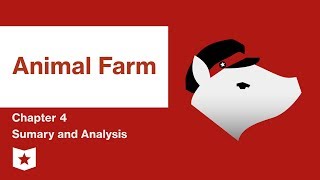 Animal Farm  Chapter 4 Summary and Analysis  George Orwell [upl. by Swithin]