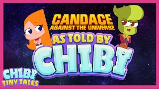 Candace Against The Universe As Told By Chibi  Phineas and Ferb  Chibi Tiny Tales disneychannel [upl. by Alanna760]