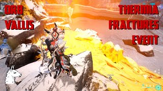 Lets Play Warframe 219 Thermia Fractures Event [upl. by Greenwood953]