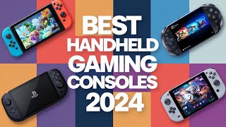 Top 5 Best Handheld Gaming Consoles 2024 [upl. by Sweeney]