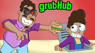 Grubhub Delivery Dance But You Have No Choice [upl. by Burkhart]