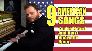 9 American Songs That Youve Heard And Dont Know The Name [upl. by Pogah857]