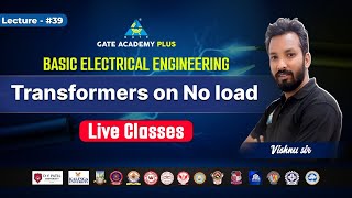 39 Transformers on No Load  Basic Electrical Engineering  By Vishnu Sir [upl. by Cinelli]