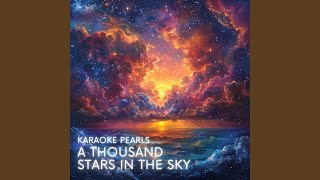 A Thousand Stars in the Sky Karaoke Version Originally Performed By Kathy Young With The [upl. by Verras]