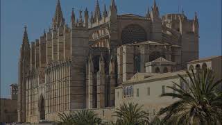 Catedral de Palma de Mallorca 1300 [upl. by Eelsew]