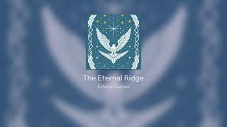 The Eternal Ridge [upl. by Benis]