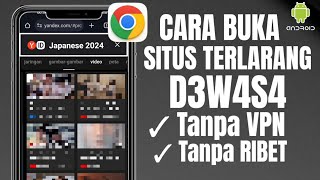 Terbaru 2024 Cara Buka Situs Yang diblokir di Chrome Tanpa VPN [upl. by Yenduhc373]