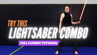 BADASS LIGHTSABER COMBO TUTORIAL  Michelle C Smith TRY THIS [upl. by Mientao]