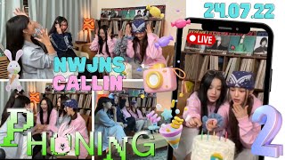 🤍 NewJeans 뉴진스 👖 240722  🔴 Phoning LIVE  Happy 2nd Anniversary 🥳 [upl. by Monie]