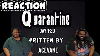 ACEVANE QUARANTINE DAY 14  REACTION [upl. by Sevik]