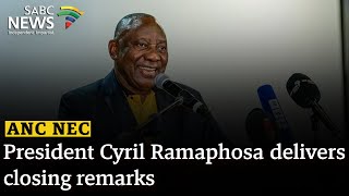 ANC NEC  President Cyril Ramaphosa delivers closing remarks [upl. by Aleel147]