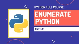 Enumerate in Python  Python Full Course  Part33  Hindi [upl. by Meehar]