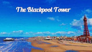 The Blackpool Tower [upl. by Denbrook329]