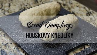 Bread Dumplings Houskový Knedlíky [upl. by Markus962]