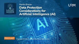 InfoSec Insider Podcast  Data Protection Considerations for Artificial Intelligence AI [upl. by Fedora]