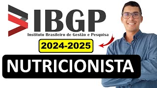 NUTRICIONISTA  Banca IBGP 2024  2025  Provas anteriores IBGP Concurso RIBEIRÃO DAS NEVES MG 2024 [upl. by Acirretahs]