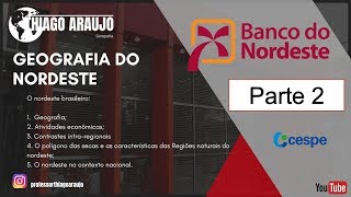 Concurso BNB Contrastes intraregionais e o Polígono das Secas  Parte 2 [upl. by Maurie]